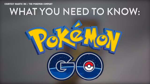 What You Need to Know- Pokemon GO_20160711230311